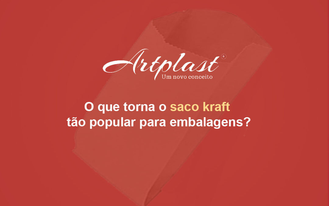 O que torna o saco kraft tão popular para embalagens?