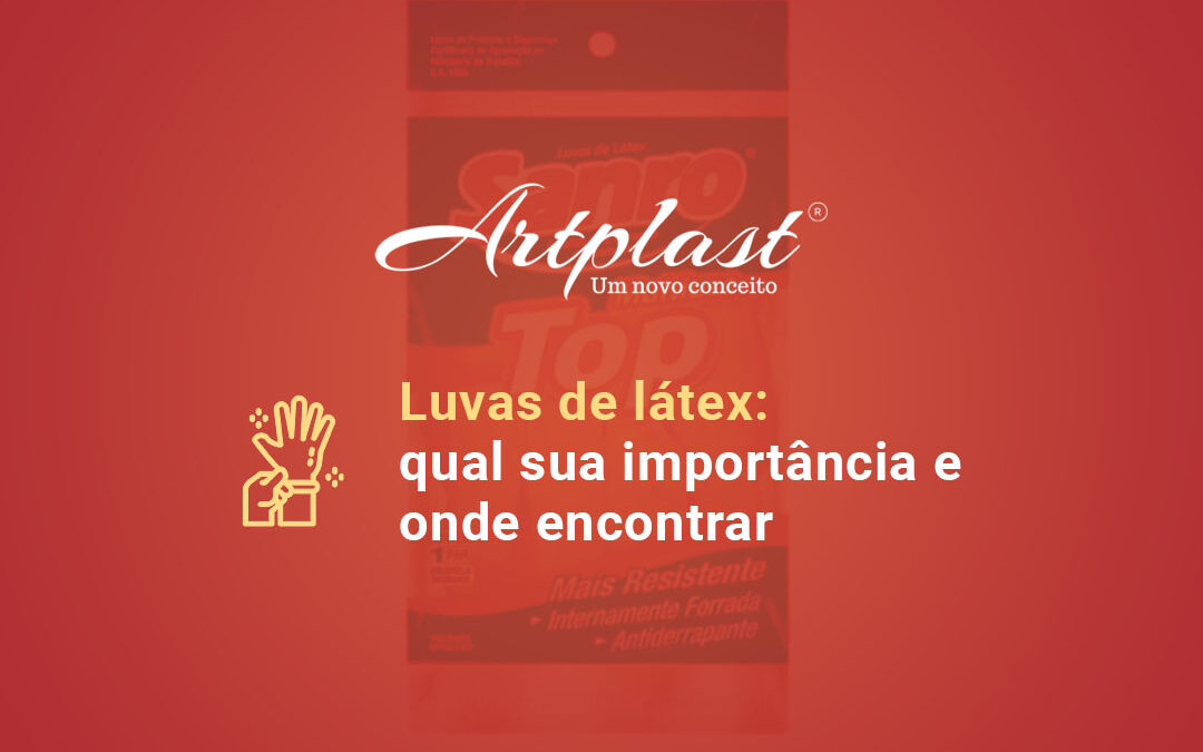 Luvas de látex: qual sua importância e onde encontrar