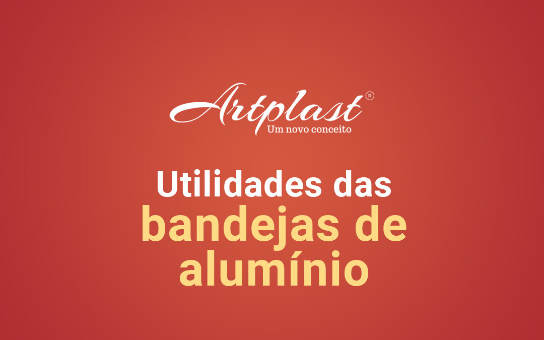 Bandejas de Alumínio